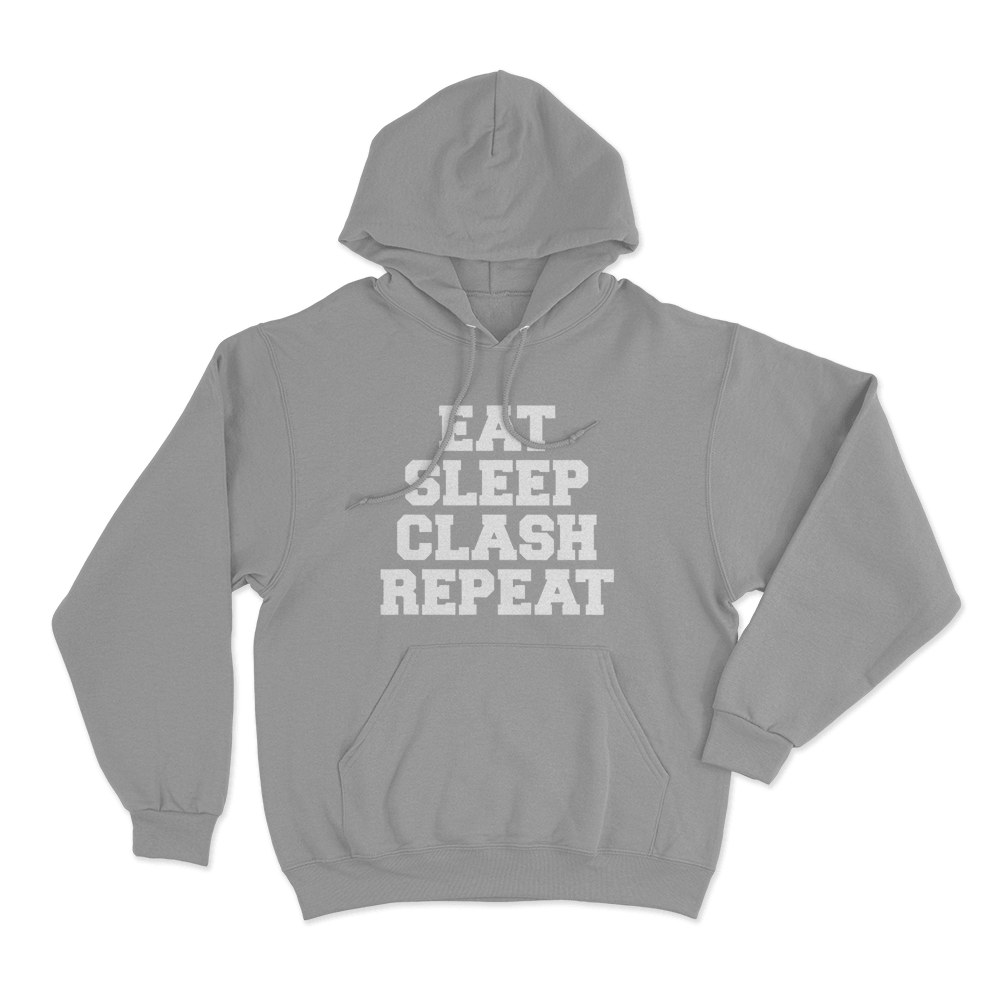 Eat Sleep Clash Repeat Hoodie Grey Eat Sleep Clash Repeat Hoodie Grey