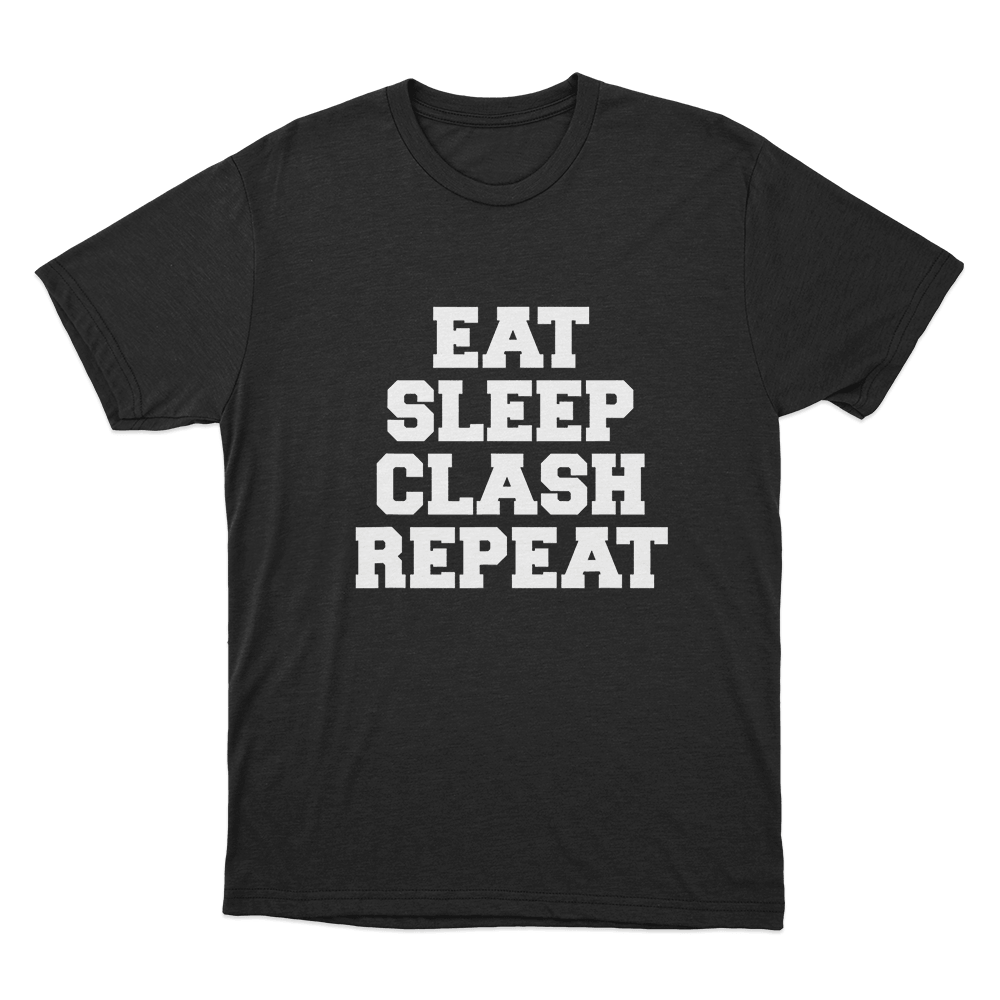 Eat Sleep Clash Repeat T Shirt Black Eat Sleep Clash Repeat T Shirt Black