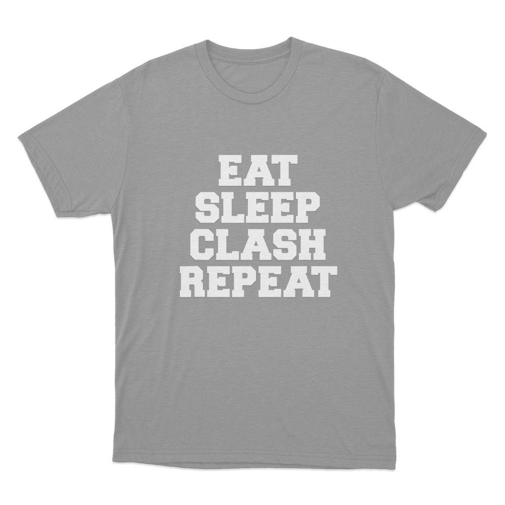 Eat Sleep Clash Repeat T Shirt Grey Eat Sleep Clash Repeat T Shirt Grey
