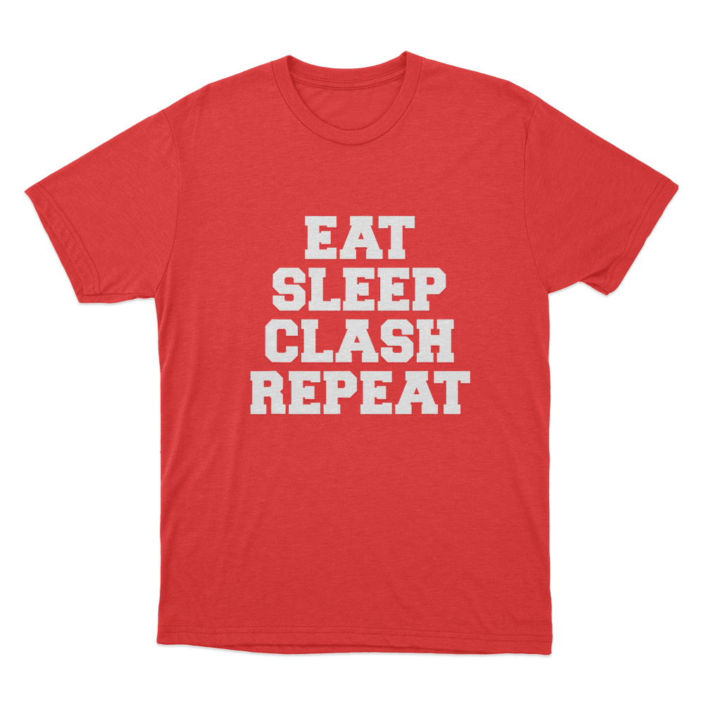 Eat Sleep Clash Repeat T Shirt Red Eat Sleep Clash Repeat T Shirt Red