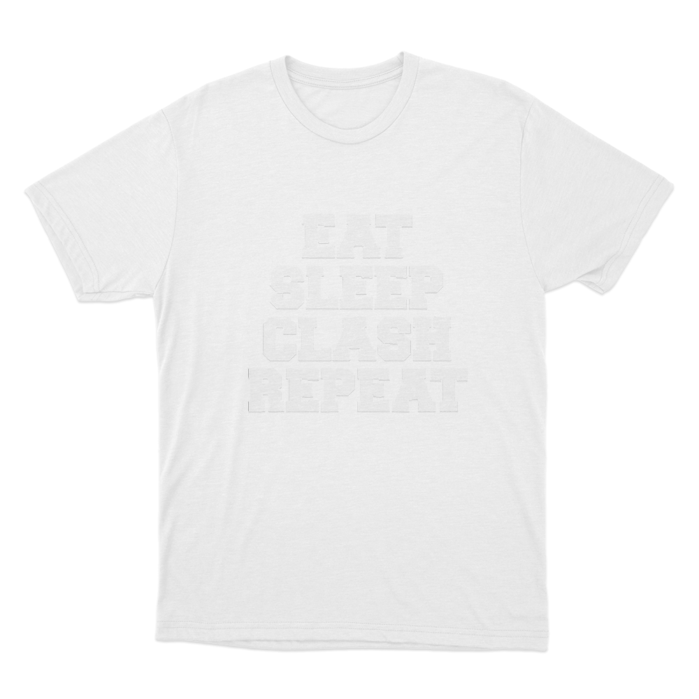 Eat Sleep Clash Repeat T Shirt White Eat Sleep Clash Repeat T Shirt White